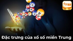 Chiến Lược Dự Đoán Xổ Số Miền Trung Hiệu Quả Nhất Dành Cho Người Chơi Tại F168
