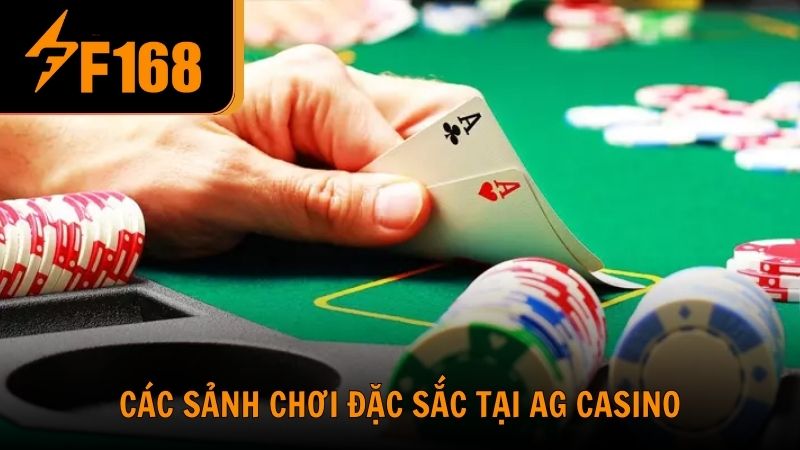 Hệ thống các sảnh chơi đặc sắc tại AG Casino