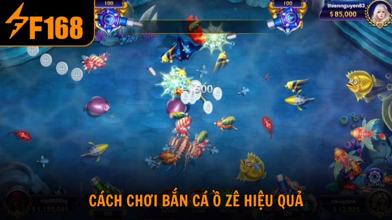 Cách chơi bắn cá ồ zê hiệu quả từ chuyên gia F168