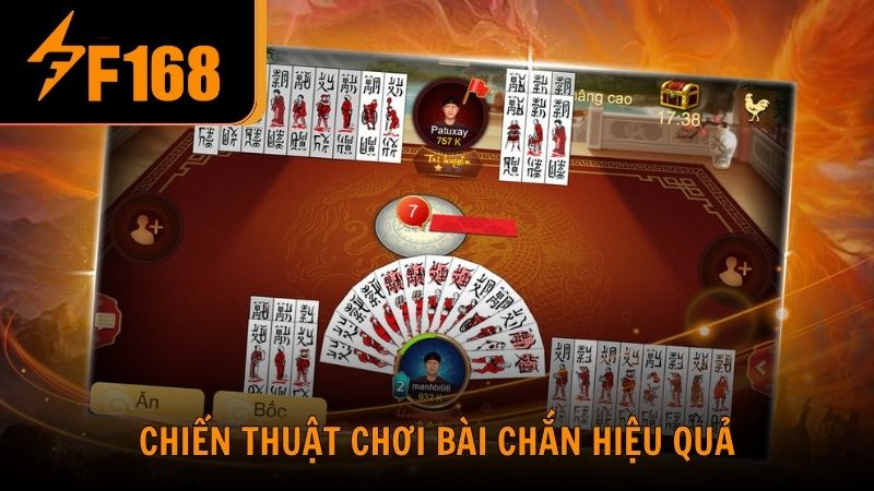 Chiến thuật chơi bài chắn hiệu quả từ chuyên gia F168