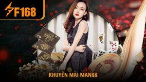 Khuyến Mãi Man88 Bùng Nổ Ưu Đãi Cho Mọi Cấp Độ