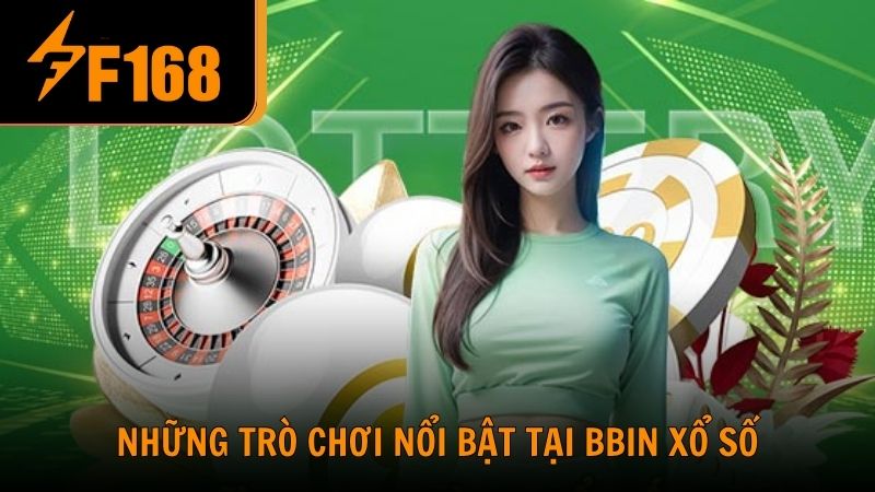 Những trò chơi nổi bật tại BBIN xổ số sinh lời cao