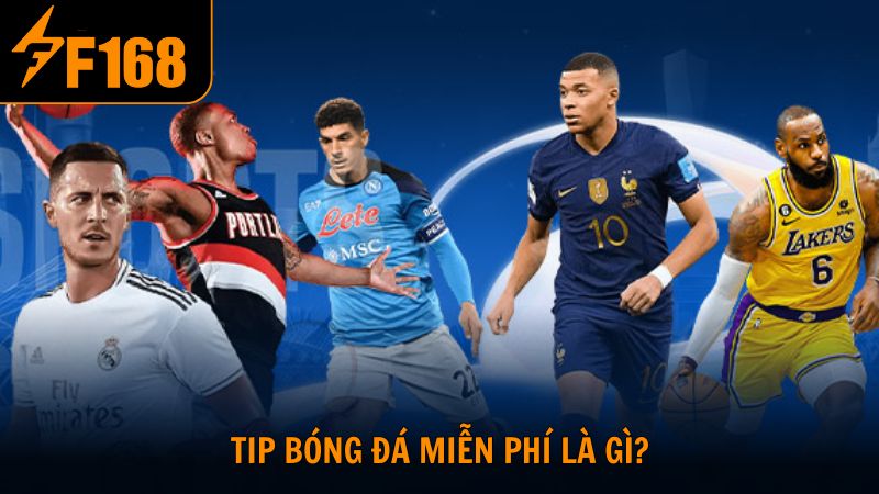 Tip bóng đá miễn phí là gì?